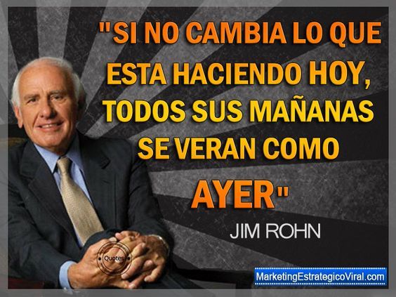 8 frases sobre pensamiento motivacional de Jim Rohn que te harán pensar.
