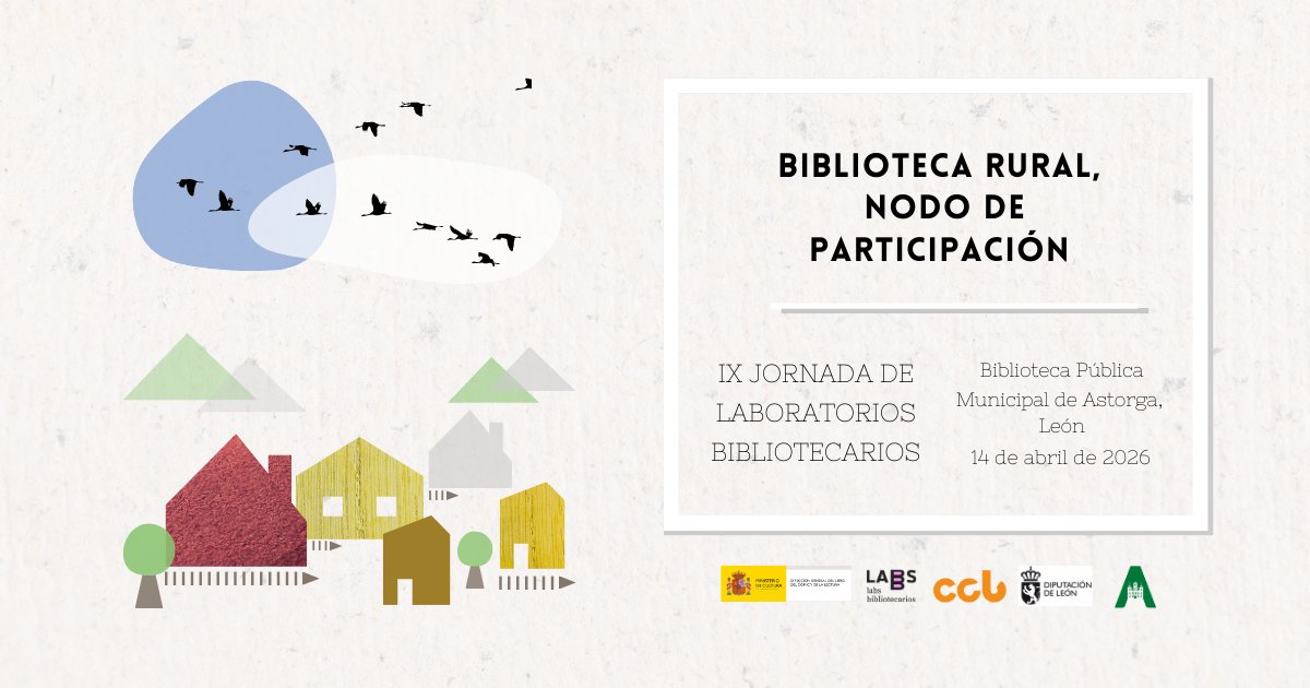librolecturagob's tweet photo. Recordamos que el próximo 𝟏𝟒 𝐝𝐞 𝐚𝐛𝐫𝐢𝐥 tiene lugar la IX JORNADA DE LABORATORIOS BIBLIOTECARIOS (#LABBBS) "Biblioteca rural, nodo de participación" 📚 🏘️ en la Biblioteca Municipal de Astorga (León).
⌛ Aún estás a tiempo de inscribirte!! 👇
https://t.co/5nI9ufCN2t https://t.co/LqflUckKkf