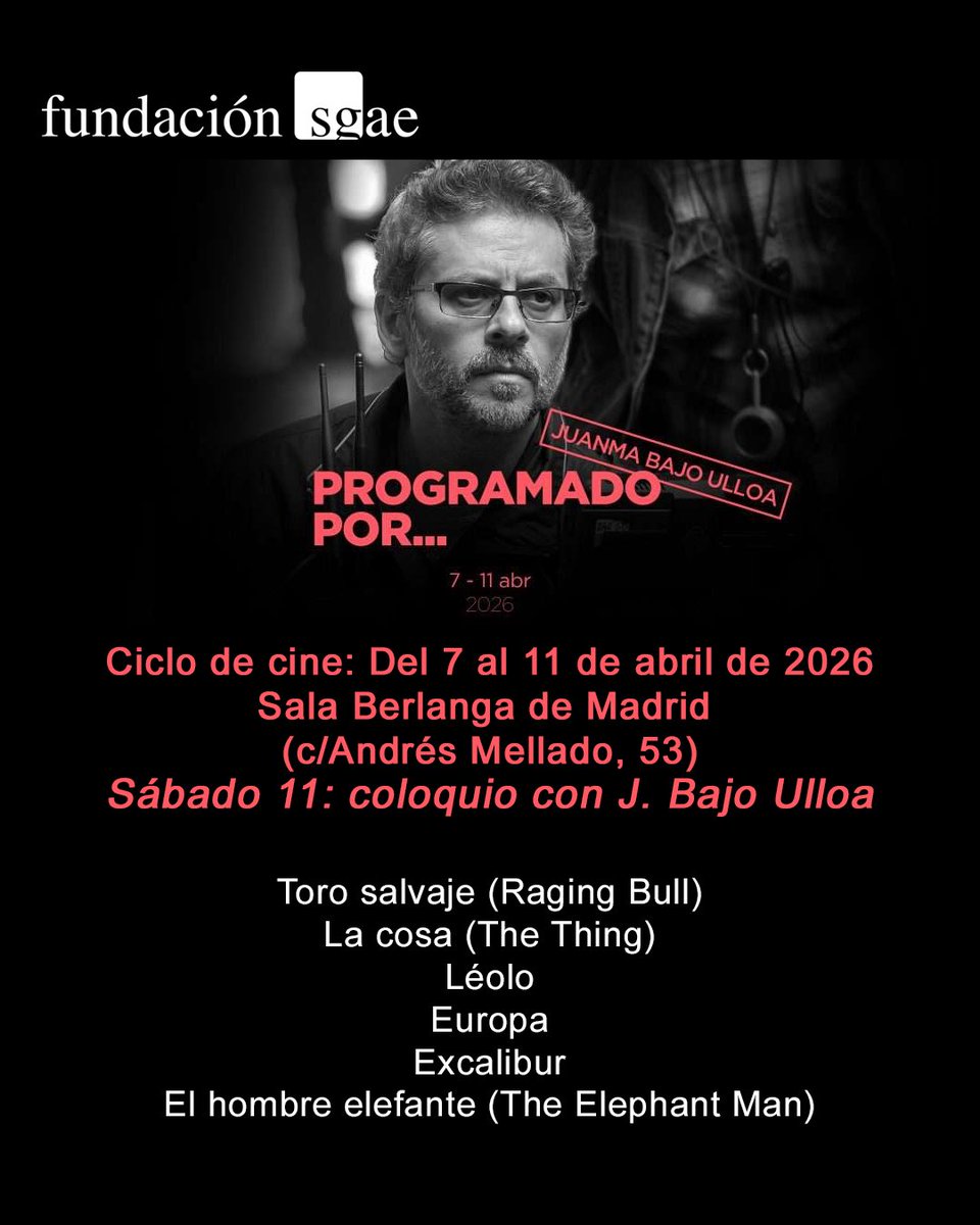 La Fundacion SGAE presenta Programado por… Juanma Bajo Ulloa, un ciclo en el que el cineasta, presenta una selección de seis películas.
Se celebrará en la Sala Berlinga (c/ Andrés Mellado, 53, Madrid), del 7 al 11 de abril, y contará el día 11 con JBU

cine.entradas.com/cine/madrid/sa…