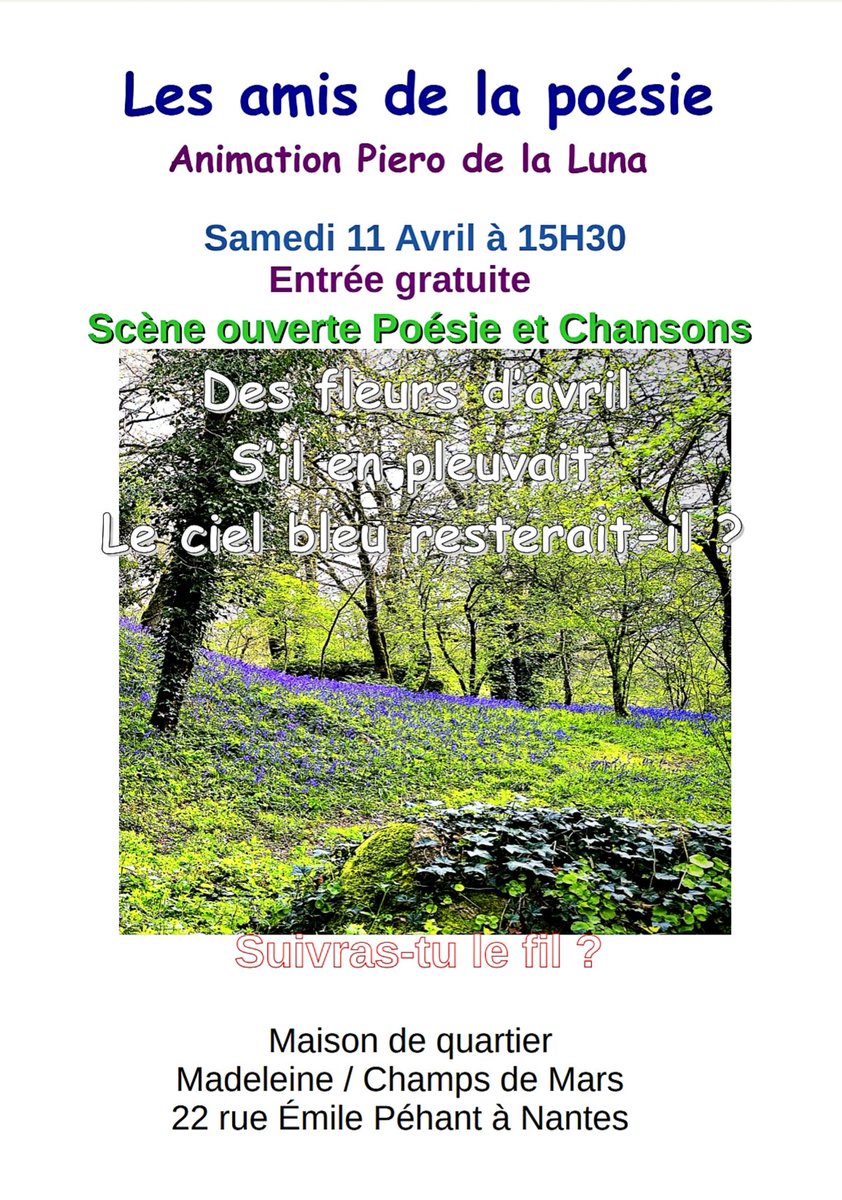 Ami ou amie de la poésie 
Suivras-tu le fil ? Celles des fleurs d'avril... Poésie et chansons au naturel dans un monde de brutes !! #poesie #chansons #pierodelaluna #detoilesetmots #fleurs #avril #nantes