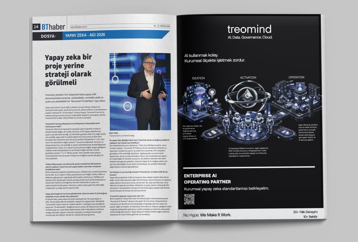 BThaber Gazetesi’nin yeni sayısında Treomind olarak yer alıyoruz. 🚀

CEO’muz Alper YILDIZ, BT Haber’e verdiği röportajda yapay zekânın şirketler için bir proje değil, bir strateji ve işletim modeli konusu olduğunu paylaşıyor.

Kurumsal ölçekte yapay zekâya dair perspektifimizi