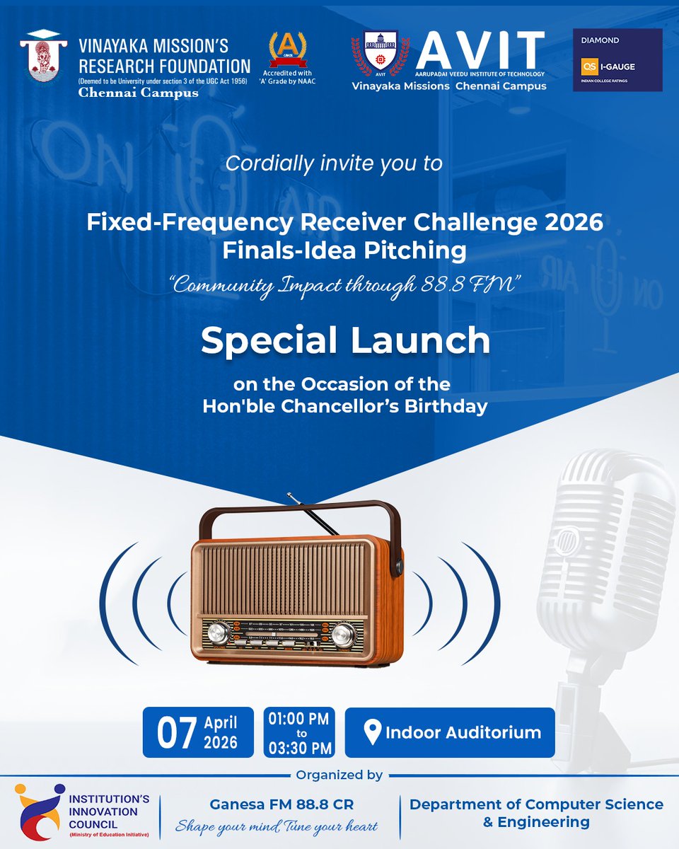 AVITChennai's tweet image. Join us for the Fixed-Frequency Receiver Challenge 2026: Finals &amp;amp; Idea Pitching. We’re exploring "Community Impact through 88.8 FM" with a Special Launch celebrating our Hon'ble Chancellor’s Birthday! 

#AVIT #GanesaFM #RadioInnovation #EngineeringLife #ChennaiEvents #VMRF