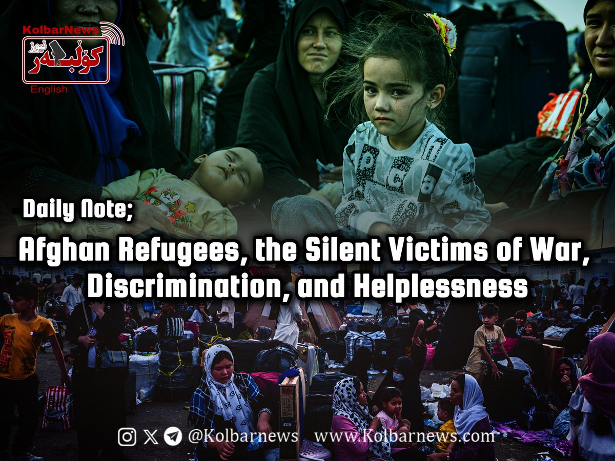 Kolbarnews_En's tweet image. #Iran #DailyNote 
❗️Afghan Refugees, the Silent Victims of War, Discrimination, and Helplessness

War does not only destroy cities; it also collapses moral boundaries. In times of war, the first victims are always those who have already been deprived of even the slightest means