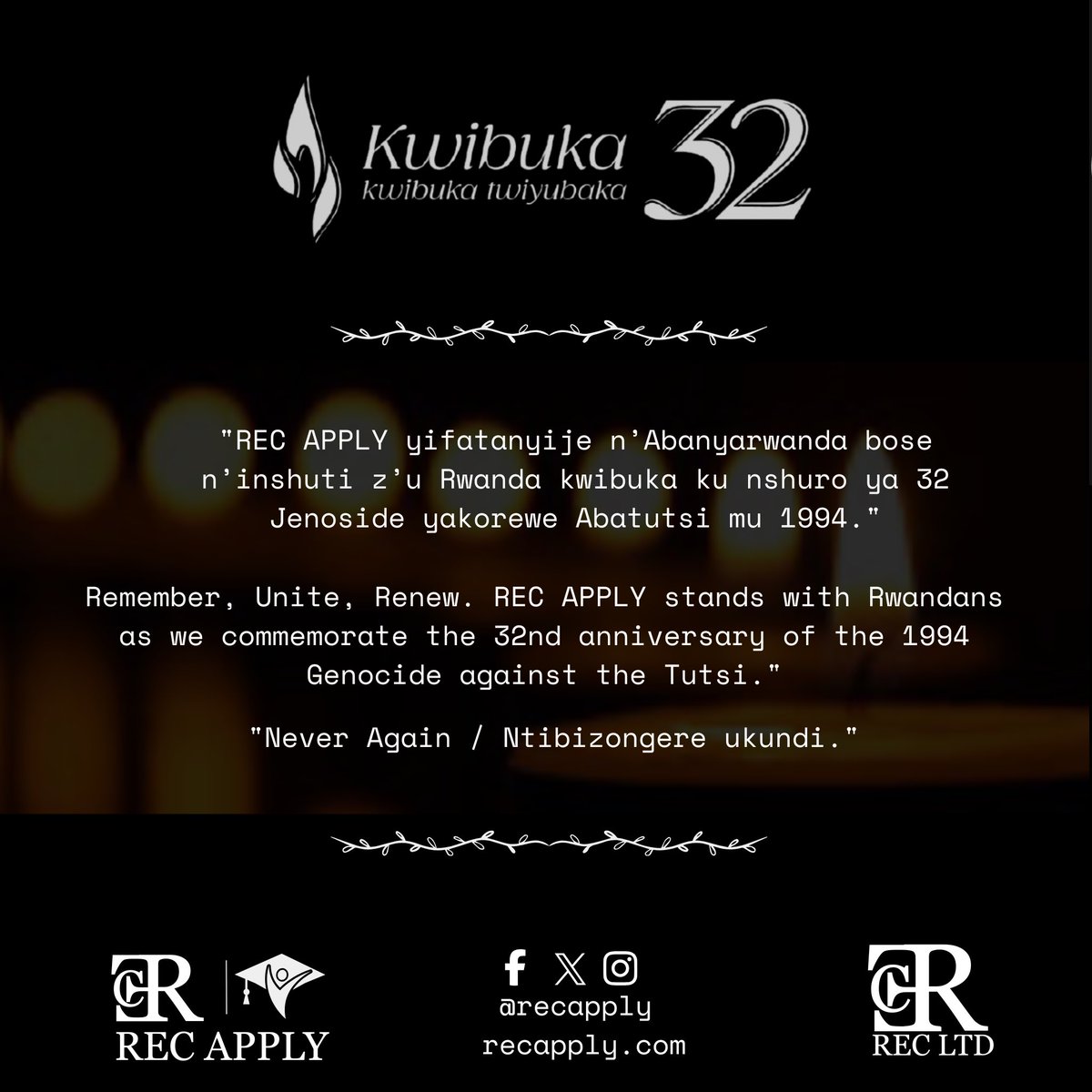 recapply's tweet photo. REC APPLY stands with Rwandans as we commemorate the 32nd anniversary of the 1994 Genocide against the Tutsi.

"Never Again / Ntibizongere ukundi." https://t.co/egi3AiYXEN