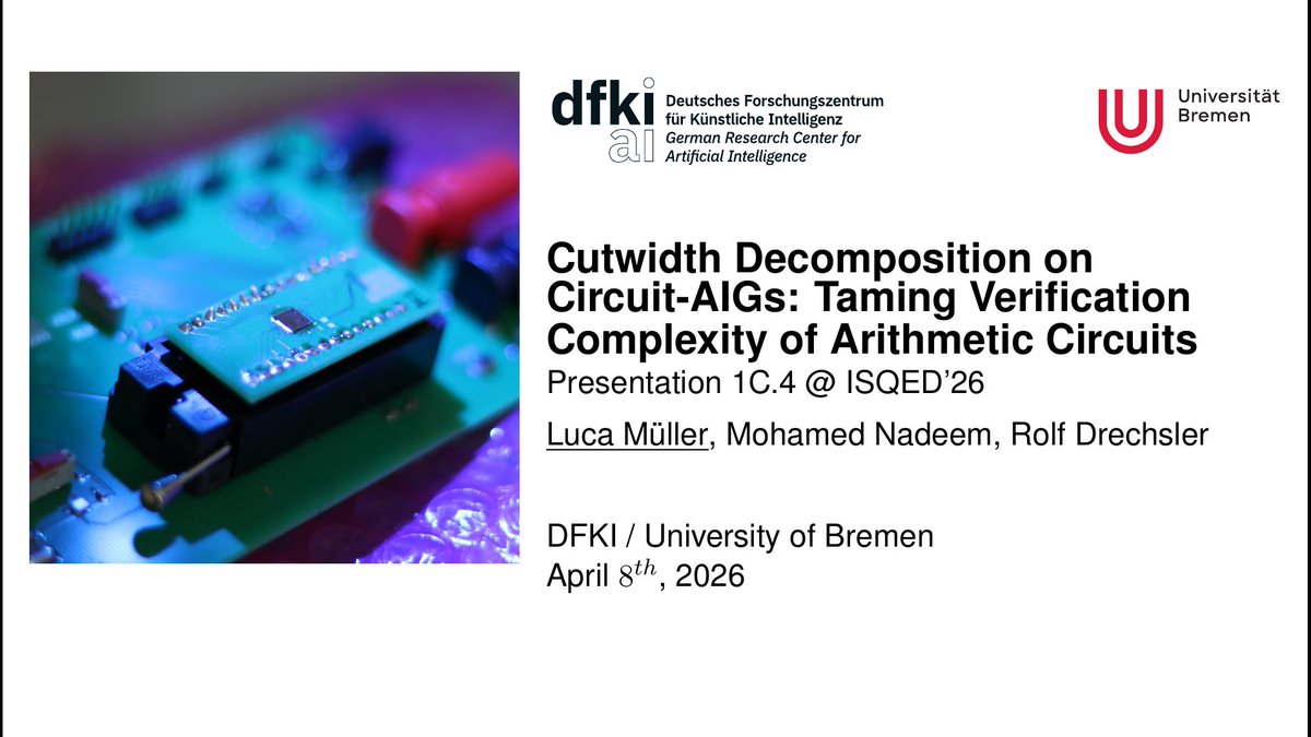 agra_uni_bremen's tweet image. Today at #ISQED: Luca Müller will talk about "Cutwidth Decomposition on Circuit-AIGs: Taming Verification Complexity of Arithmetic Circuits"
*
Paper: agra.informatik.uni-bremen.de/doc/konf/ISQED…
*
#conference #verification #arithmetic #circuits @Rolf_Drechsler