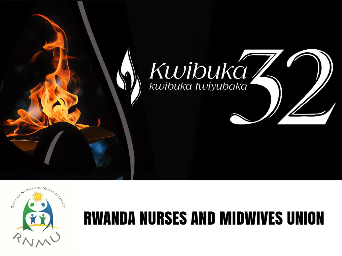 RNMU1's tweet photo. On the 32nd commemoration of the 1994 Genocide against the Tutsi, the Rwanda Nurses and Midwives Union (RNMU) stands with Rwandans and the international community to remember the victims, honor their lives, and stand in solidarity with survivors.#Kwibuka32 #Inkotanyi #NeverAgain https://t.co/BdqFyJG8BN