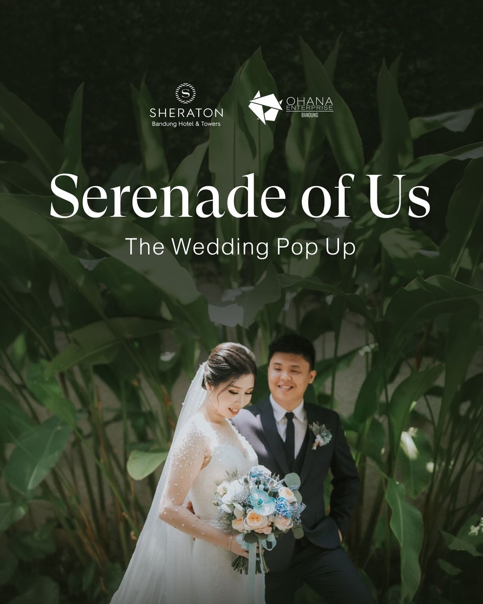 SheratonBDG's tweet photo. In collaboration with Ohana Enterprise, Serenade of Us invites you to discover an intimate wedding pop-up filled with inspiration, elegance, and everything you need for your special day.

6 - 17 April 2026
Lobby, Sheraton Bandung Hotel &amp; Towers

Contact 08112156412 https://t.co/9yEt5Cqowo