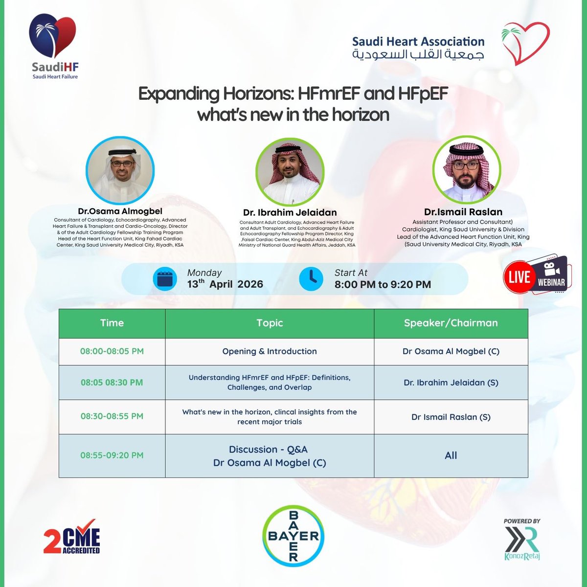 TheSaudiHeart's tweet image. Expanding Horizons: HFmrEF &amp;amp; HFpEF – What’s New in the Horizon

🗓️ Monday, 13 April 2026
🕗 8:00 – 9:20 PM (KSA Time)
💻 Live Virtual Webinar

📌 2 CME Hours Accredited

🔗 Registration:
saudi-heart.com/expanding-hori…

#Cardiology #HeartFailure #HFpEF #HFmrEF #CME