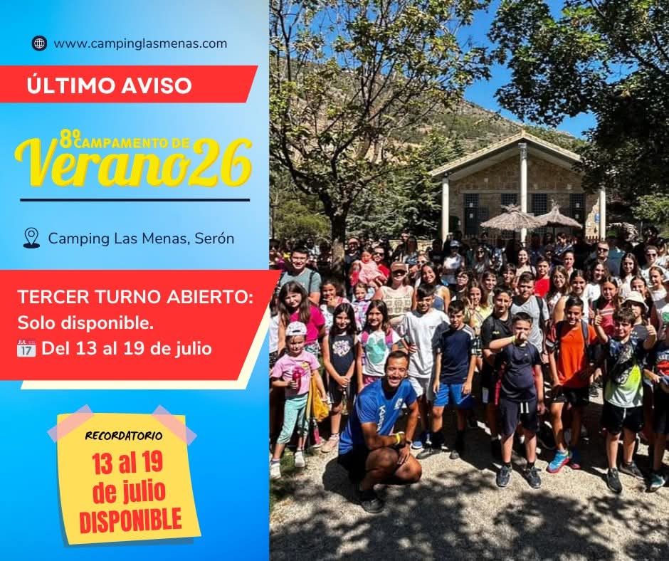 🏕️☀️ CAMPAMENTOS DE VERANO – LAS MENAS DE SERÓN ☀️🏕

⚠️ ¡ÚLTIMAS PLAZAS DISPONIBLES! ⚠️

Solo quedan plazas para el TERCER TURNO
📅 Del 13 al 19 de julio

📲 Más info e inscripciones en nuestra web: campinglasmenasdeseron.com 
#CampingLasMenas #Verano2026 #CampamentoDeVerano
