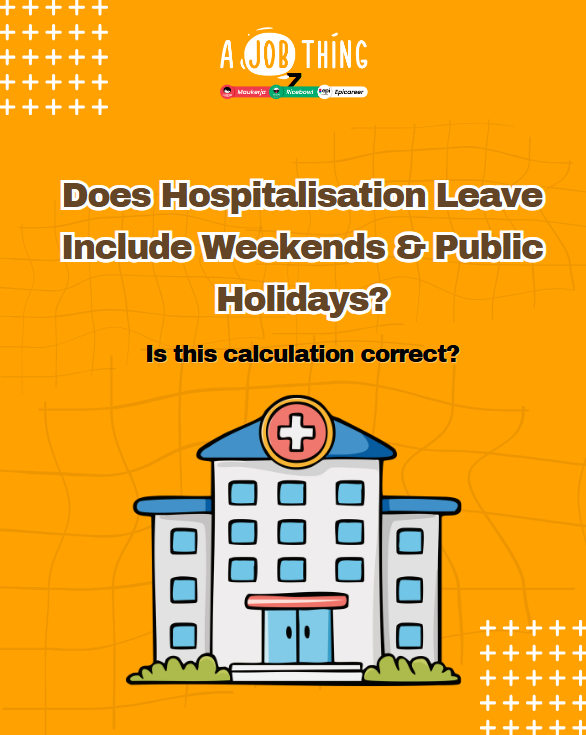 ajobthingcom's tweet photo. 📣 HR Must Know | How to Calculate Hospitalisation Leave (HL)

📌 Key Principle
HL is not based on working days
👉 It is based on the employee’s medical condition https://t.co/qF6ksSqC66