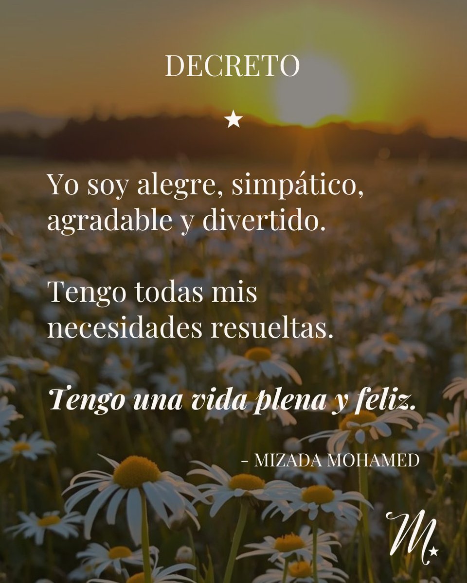 MizadaMohamed's tweet photo. 🌟 ¡Decreta la vida plena y feliz que te mereces!
#MizadaMohamed #FrasesdeMizada #MentalidadPositiva #ActitudDeVida #PoderPersonal https://t.co/8idbtbcMxf