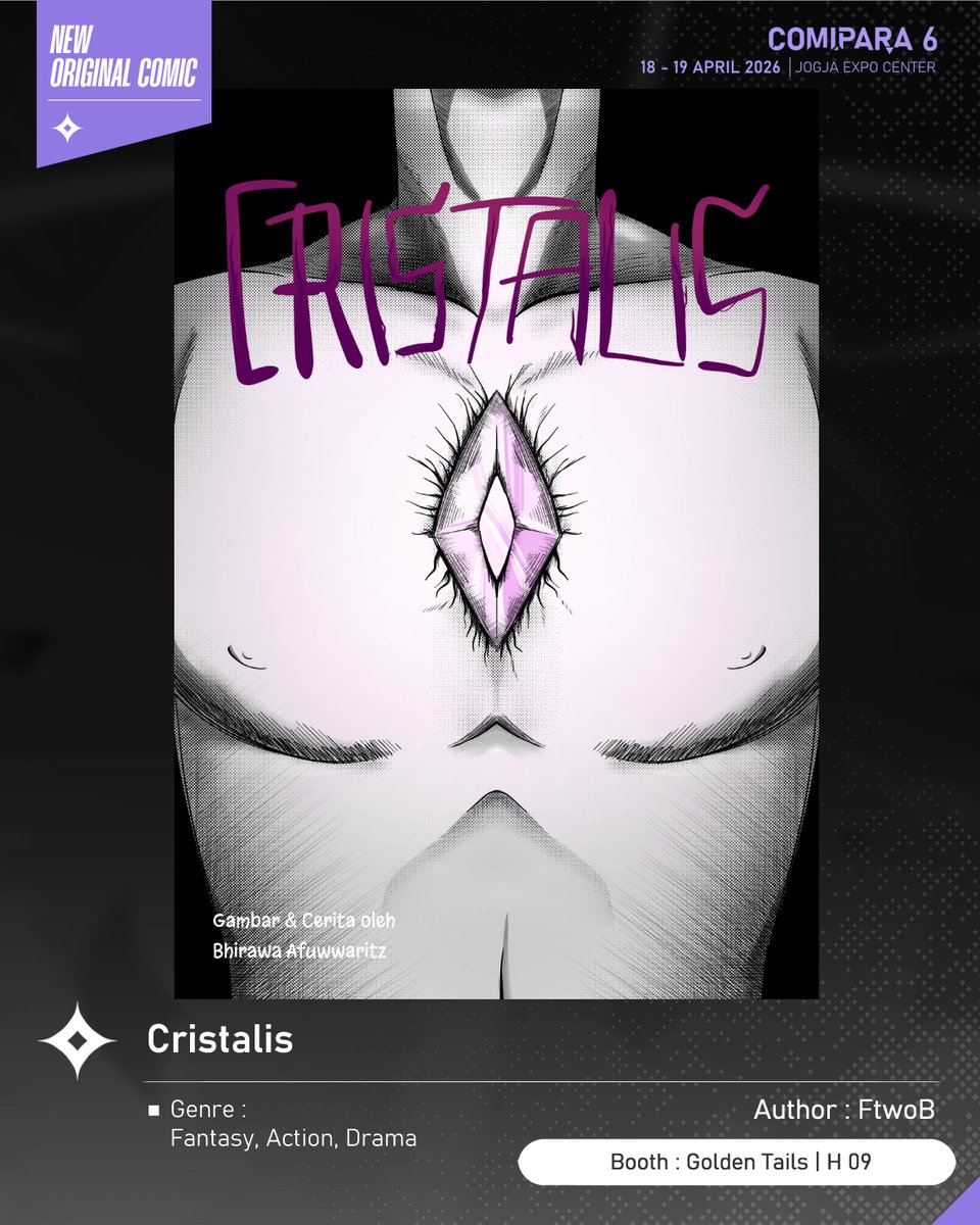comipara_id's tweet image. [COMIC RAID]
Author: FtwoB
Booth: H 09  -  Golden tails

Kali ini ada komik baru karya Kak FtwoB, berjudul "Cristalis" yang akan dijual di Comipara 6 besok lho!

Sampai ketemu di venue! ✨

Comipara 6
18-19 April 2026
Jogja Expo Center

"Connect your passion!"

#comicraid6