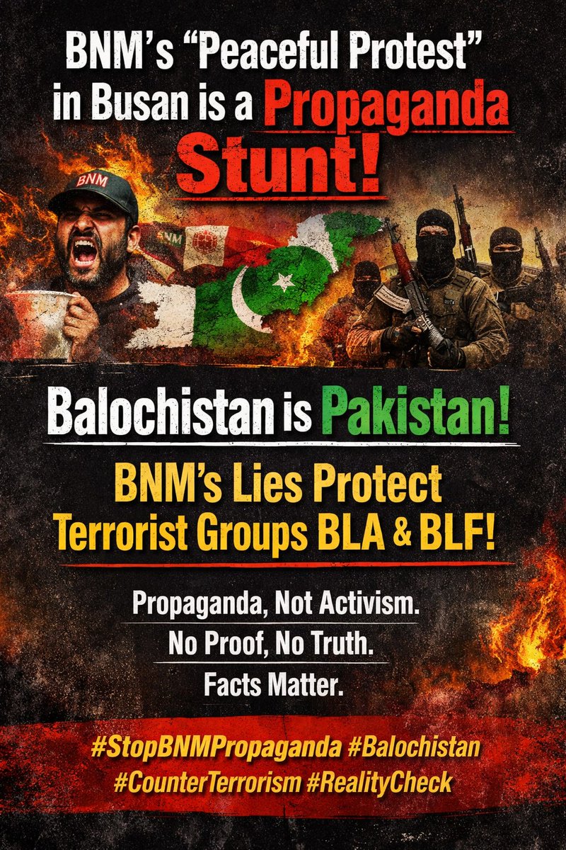 Insurgent176's tweet image. BNM کی جانب سے بوسان میں ہونے والا نام نہاد “پرامن مظاہرہ” دراصل ایک وسیع پروپیگنڈا مہم ہے۔ بلوچستان پاکستان کا آئینی حصہ ہے اور BNM کے “غیر مصدقہ الزامات” صرف پاکستان کو بدنام اور دہشت گرد گروہوں کو فائدہ دیتے ہیں۔ #StopBNMPropaganda #FactsMatter #Balochistan #CounterTerrorism #
