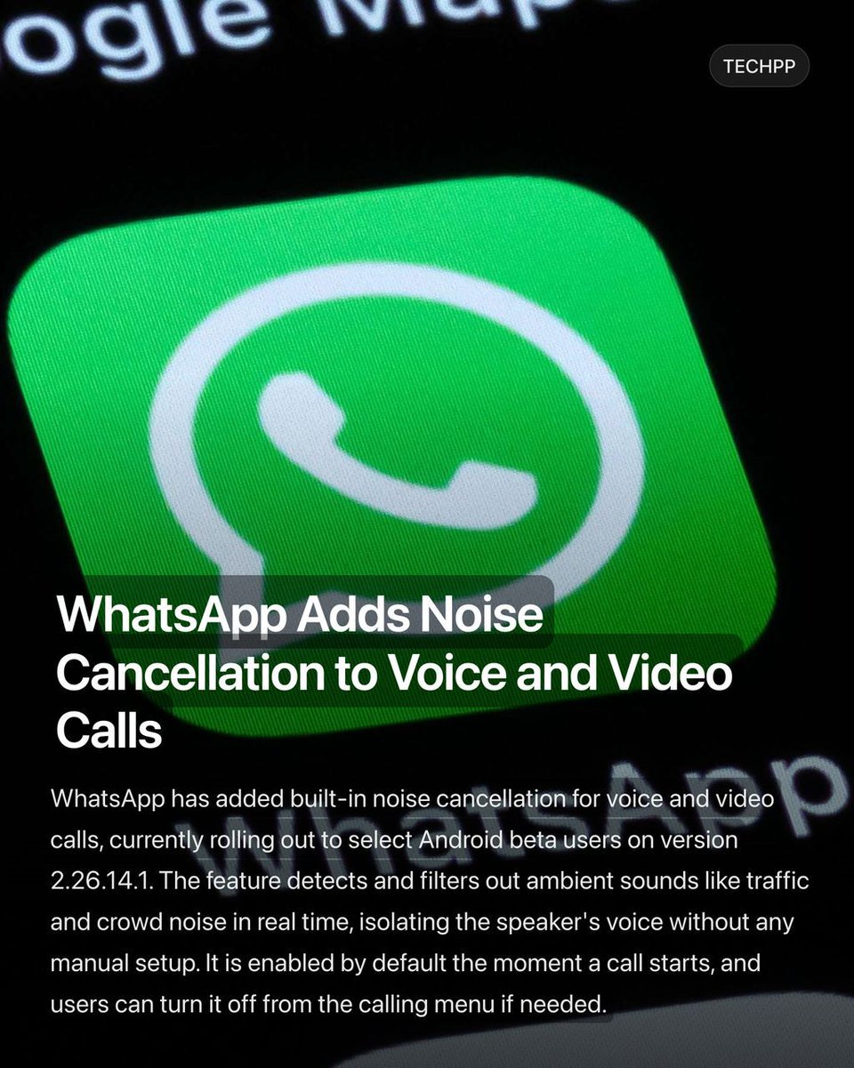 techpp's tweet image. WhatsApp Adds Noise Cancellation to Voice and Video Calls

#Android #WhatsApp #Noise #Cancellation