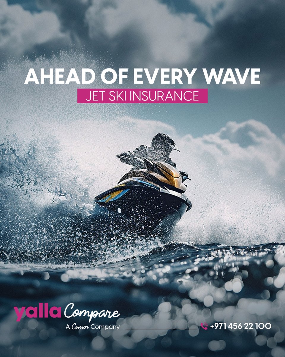 yallacompare's tweet photo. Jet ski insurance provides immediate coverage so you ride with confidence.

Visit our website: https://t.co/y269clXxYg or Call us at +971 456 22 100

#YallaCompare #UAEInsurance #JetSkiInsurance https://t.co/Xq9iobcrqp