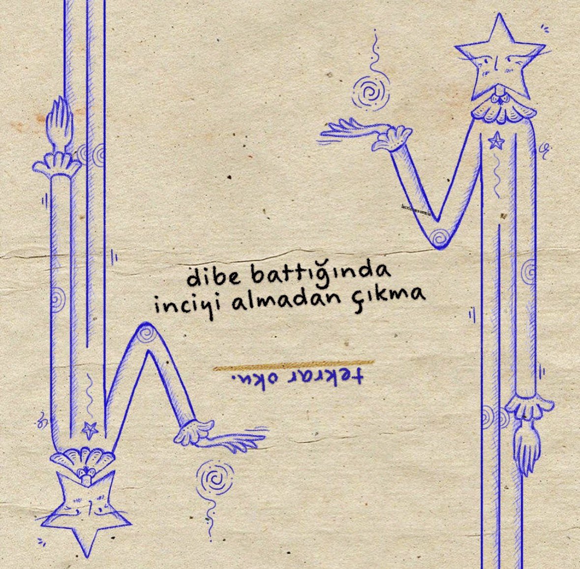 Her şeyin bir tecrübe olduğunu hatırlamalısın.