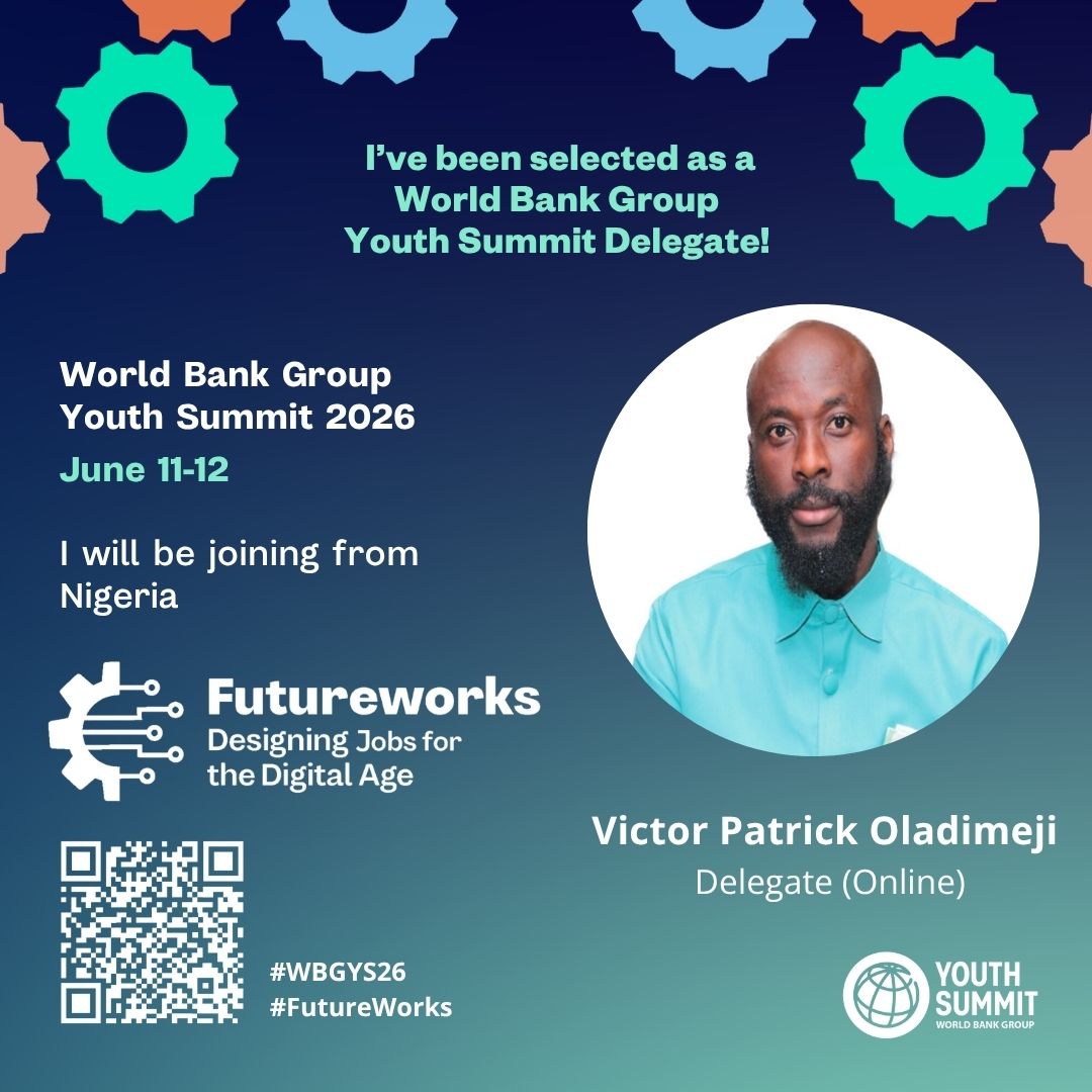 icon_d2vic's tweet photo. I’m excited to share that I have been selected as a delegate for the 2026 WBG Youth Summit 2026, and I will be participating virtually.

My name is Victor Patrick Oladimeji from Nigeria, and I currently serve as a Global Youth Ambassador with MAI Foundation.

#WBG #YouthSummit https://t.co/TBy9aYW2Aw