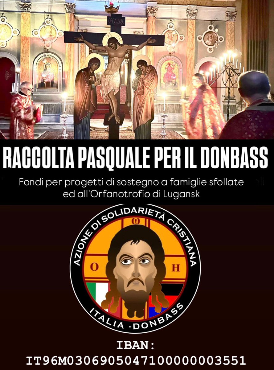 In occasione della Santa Pasqua (in Rito Orientale) prosegue il nostro impegno, a sostegno dei Bimbi e dei Fragili, vittime di #Kiev nel #genocidioinDonbass.
Le offerte possono essere ANCHE consegnate OGGI*presso la nostra sede di Roma, via Foligno 27/b >
*Martedì 7 Aprile h.18 >