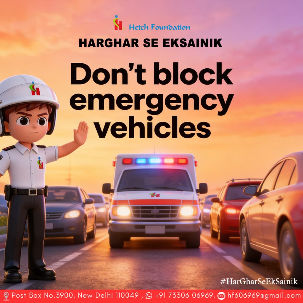 hetchfoundation's tweet image. Emergency vehicles aren’t traffic—they’re a lifeline.
Make way instantly, because every second can save a life. 🚑
 #HarGharSeEkSainik 
#RoadSafety 
 #GiveWay  
#SaveLives  
#EmergencyFirst  
#TrafficRules 
 #BeResponsible  
#StayAlert 
#HetchFoundation