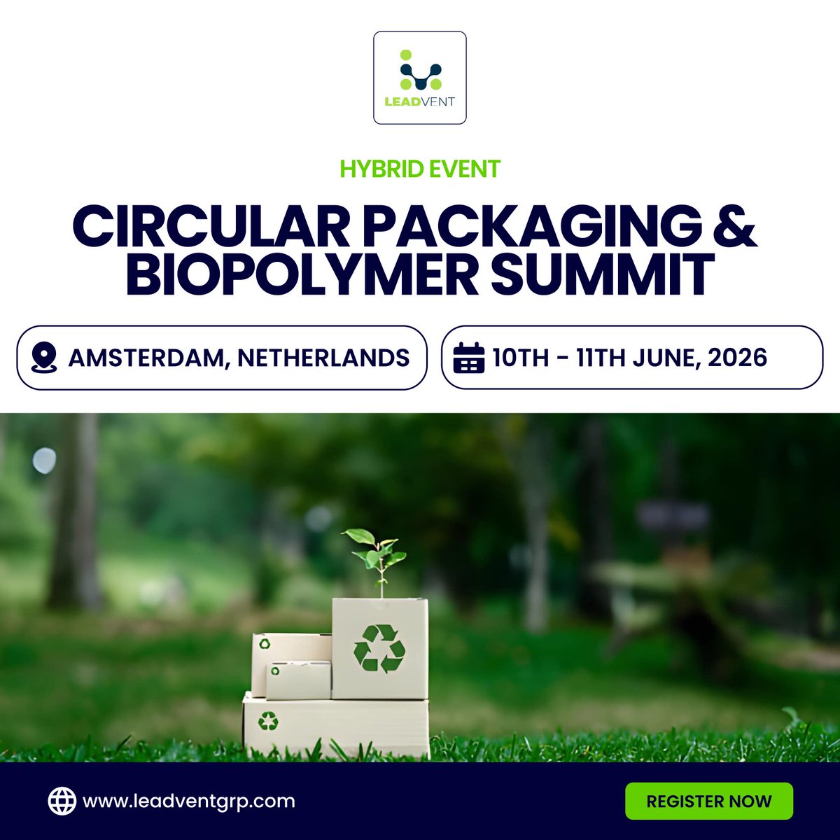 leadvent's tweet image. Join the Circular Packaging &amp;amp; Biopolymer Summit 2026!

Date: 10th – 11th June, 2026  Venue: Amsterdam, Netherlands.

-bit.ly/4nmonGJ

#CircularEconomy #SustainablePackaging #Biopolymers #Bioplastics #RecyclingInnovation #PackagingDesign #SustainabilityLeadership #Green