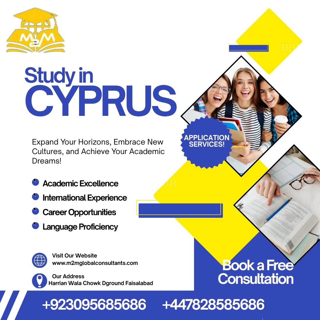 M2MGConsultants's tweet photo. Why Choose Cyprus?
π Quality Education: Globally recognized degree
π Office: Office #52, Mall of Lyallpur, Faisalabad π WhatsApp/Call: +92 309 5685686 | +44 7828 585686 π Website: https://t.co/OALU4TMPJn
#StudyInCyprus #CyprusEducation #AffordableStudy #M2MGlobal #Fsd https://t.co/DdrYkub4ms