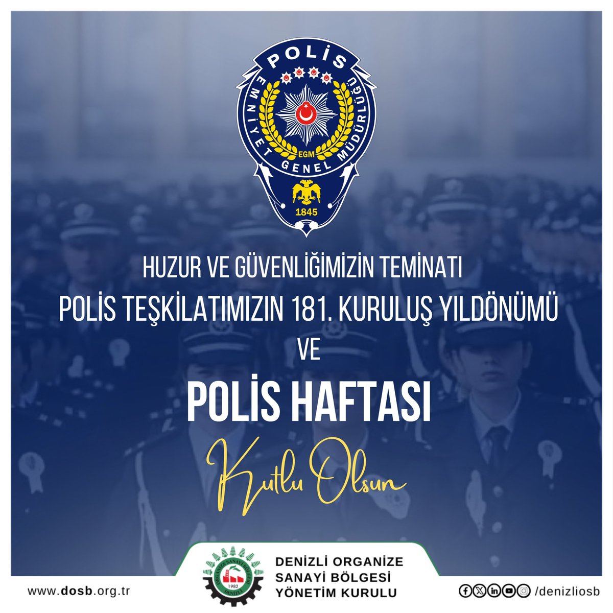 DenizliOsb's tweet image. Güvenli yarınlar için var gücüyle çalışan Türk Polis Teşkilatımızın 181. Kuruluş Yıldönümü ve Polis Haftası kutlu olsun. 🇹🇷

#denizliosb #denizliosbmüdürlüğü #polishaftası #Türkpolisteşkilatı