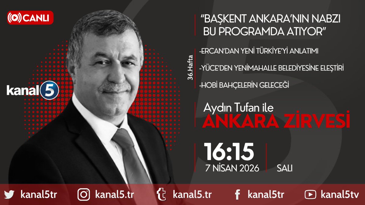 📺 BAŞKENT ANKARA'NIN NABZI BU PROGRAMDA ATIYOR!

Aydın Tufan’ın hazırlayıp sunduğu ANKARA ZİRVESİ 36. bölümüyle ekranlara geliyor!

🔍 Bu bölümde öne çıkanlar:

🔹 Ercan’dan Yeni Türkiye üzerine dikkat çeken değerlendirmeler
🔹 Yüce’den Yenimahalle Belediyesi’ne eleştiriler
🔹