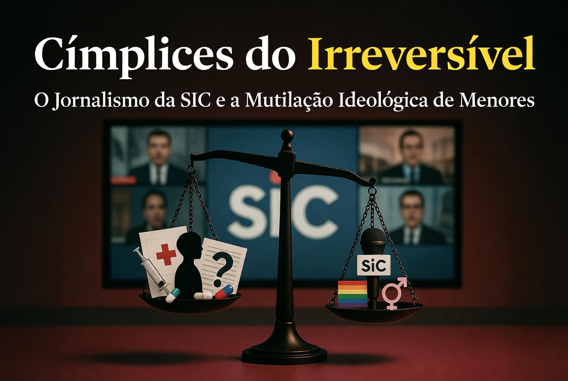 Cúmplices do Irreversível: O Jornalismo da SIC e a Mutilação Ideológica de Menores

Portugal, através da SIC e de parte da comunicação social, continua a ignorar estes dados. Prefere o activismo à ciência. Prefere repetir que o “género é um espectro” e que bloquear a puberdade