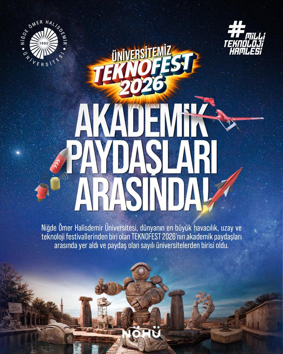 DrHasanUslu's tweet photo. Niğde Ömer Halisdemir Üniversitesi olarak, TEKNOFEST 2026’nın akademik paydaşları arasında yer almanın gururunu yaşıyoruz. 
Sayılı üniversiteler arasındayız. 
🚀✨
#NÖHÜ
#Niğde https://t.co/iMFchyNtMN