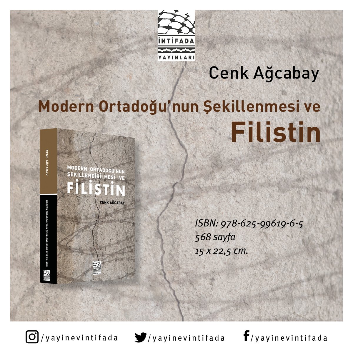 “Bu çalışmada Ortadoğu’nun tarih yapıcı öznelerinin mücadelelerini biraz daha görünür kılmaya çalıştım.”
📢 Cenk Ağcabay'ın Filistin sorununu emperyalist paylaşım, yerel direnişler ve uzlaşmalar bağlamında anlattığı yeni kitabı İntifada Yayınları'ndan çıktı.

#intifadayayınları