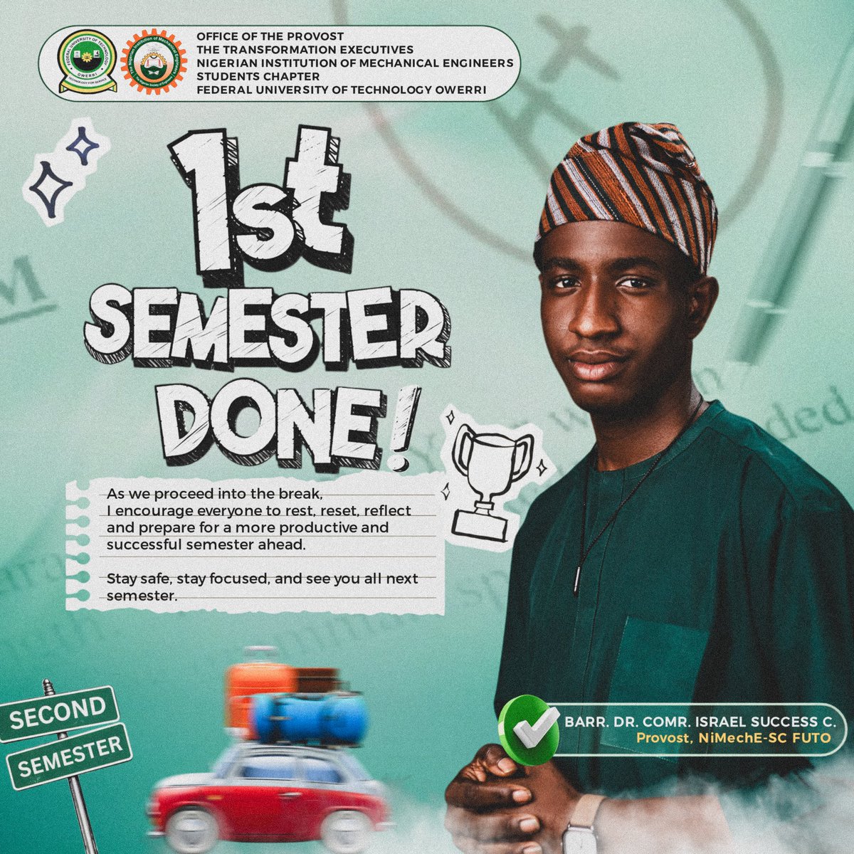 NiMechEFUTO's tweet photo. 🎉 IT'S A WRAP - 1ST SEMESTER IS DONE ✅ 💯

As we proceed into the break, please do rest, reset, and reflect, prepare for a more productive and successful semester ahead.

Stay safe, stay focused, and see you all next semester.

With love from the Transformation Executives ❤️ https://t.co/CJyk803sO7