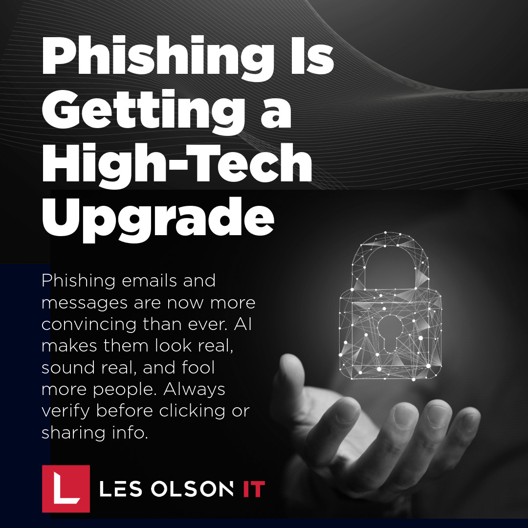 LesOlsonIT's tweet photo. Phishing just got a high‑tech makeover. 🎭 With AI making fake messages look real, it’s easier than ever to get fooled. Always double‑check before you click.

#AI #Phishing #LesOlsonIT #OfficeTechnology #ManagedITServices #PrintSolutions #TechnologyWithIntegrity https://t.co/Yh1rUcOi7r