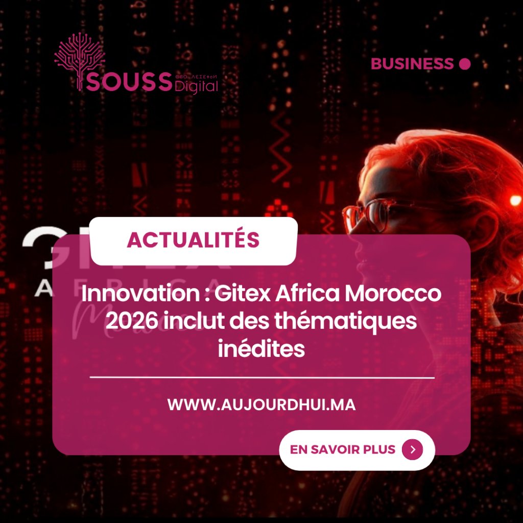 soussdigital's tweet photo. Innovation : Gitex Africa Morocco 2026 inclut des thématiques inédites

📎 L'intégralité de l'article sur : https://t.co/a9J2eIPbox

#Actualités #agadir #maroc #soussmassa #Afrique #Soussdigital https://t.co/B18yVAkdGo