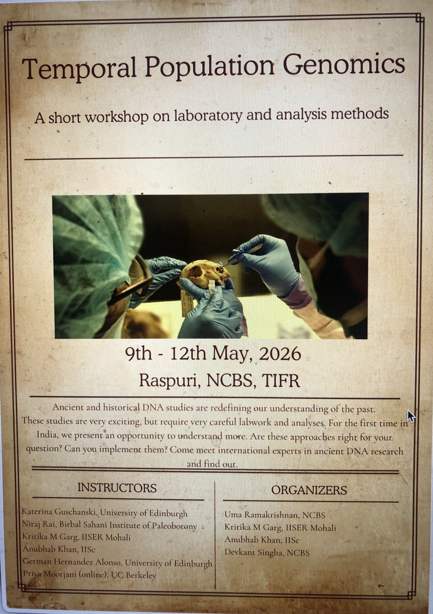 uramakri's tweet image. Really excited to share that we are organising a short workshop on temporal population genomics! 9-12th May 2026 @NCBS_Bangalore !
Apply! forms.gle/4J3dn2FYctBJPA…