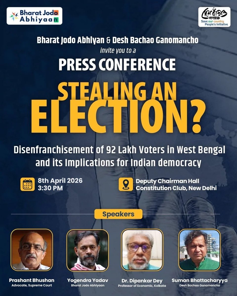 Press Conference Invite | Constitution Club

Bharat Jodo Abhiyan and Desh Bachao Ganomancho invite you to a press conference

Stealing an election? Disenfranchisement of 92 Lakh Voters in West Bengal and its Implications for Indian democracy

⏱️ 8th April 2026, Wednesday,
3.30 pm