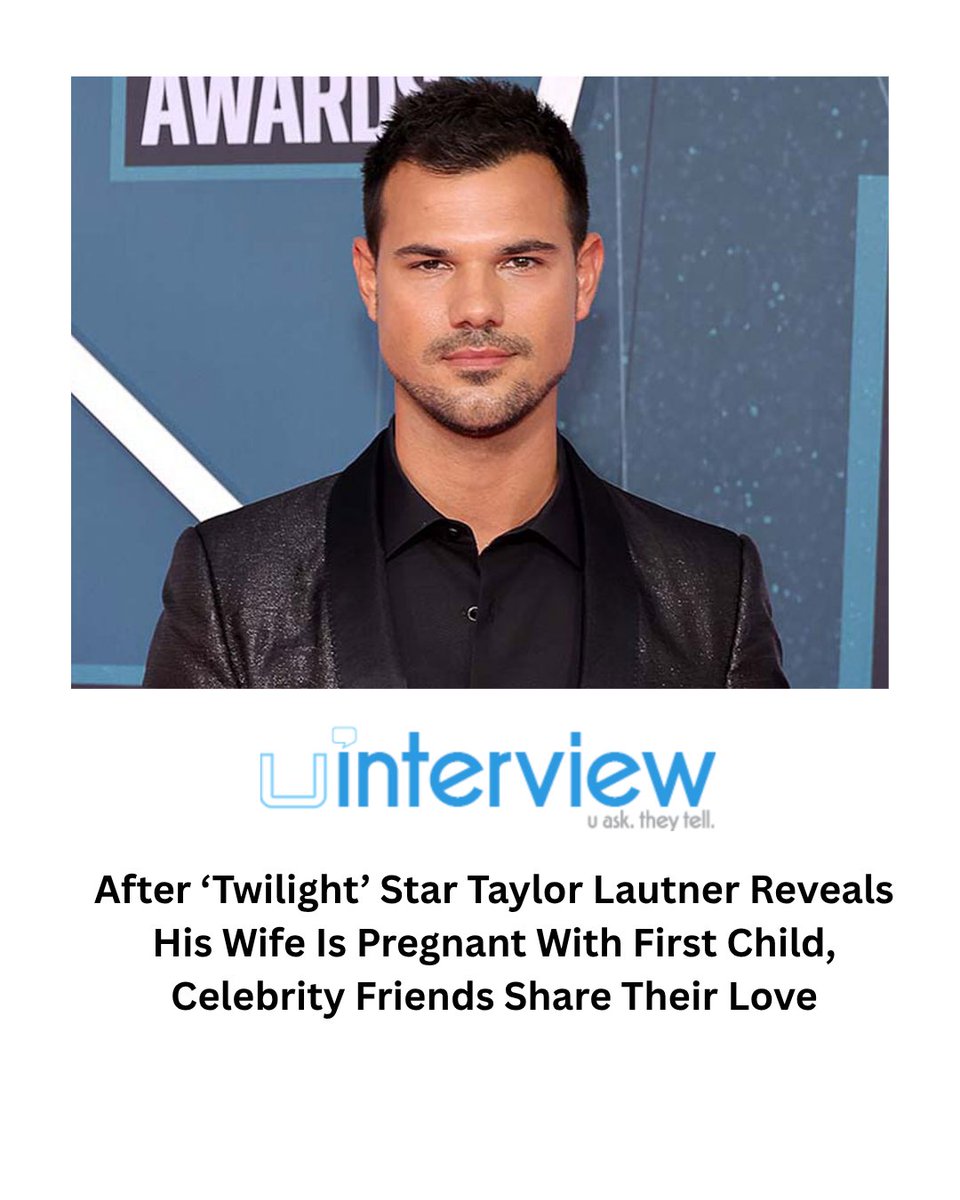 uinterview's tweet image. After ‘Twilight’ Star Taylor Lautner Reveals His Wife Is Pregnant With First Child, Celebrity Friends Share Their Love

#TaylorLautner #Twilight #Celebs

Follow @uinterview for the best celebrity news, interviews &amp;amp; exclusives

Read More: uinterview.com/news/after-twi…