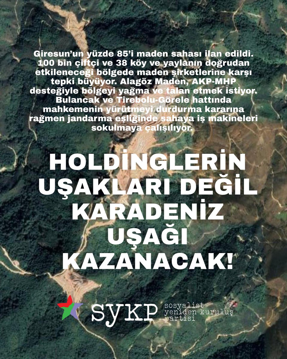 SYKPgenelmerkez's tweet photo. Giresun’un yüzde 85’i maden sahası ilan edildi. 100 bin çiftçi ve 38 köy ve yaylanın doğrudan etkileneceği bölgede maden şirketlerine karşı tepki büyüyor. Alagöz Maden, AKP-MHP desteğiyle bölgeyi yağma ve talan etmek istiyor. Bulancak ve Tirebolu-Görele hattında mahkemenin yürütmeyi durdurma kararına rağmen jandarma eşliğinde sahaya iş makineleri sokulmaya çalışılıyor.

Holdinglerin uşakları değil, Karadeniz uşağı kazanacak!