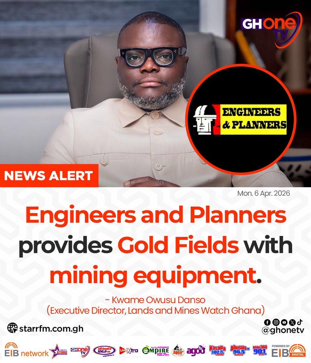 ghonetv's tweet photo. Engineers and Planners provides Gold Fields with mining equipment... - Kwame Owusu Danso (Executive Director, Lands and Mines Watch Ghana) 

#StateOfAffairs
#GHOneNews #EIBNetwork 
#GHOneTV #NewsAlert https://t.co/U8Guyqaf33