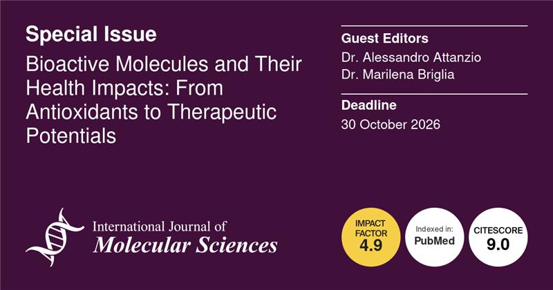 IJMS_MDPI's tweet image. 💡#CallforPapers💡

📚#Bioactive Molecules and Their Health Impacts: From #Antioxidants to Therapeutic Potentials

👨‍🔬Guest Editor: Dr. Alessandro Attanzio, Dr. Marilena Briglia
🔗 Find Out More: mdpi.com/journal/ijms/s…
⏰Submission Deadline: 30 Oct 2026

 #OpenAccess #MDPIIJMS