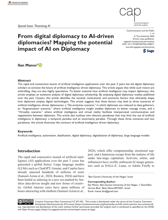 Ilan_Manor's tweet photo. IT’S OUT ‼️ New #DigitalDiplomacy article out today in @CommPublicSAGE focusing on AI's impact on #diplomacy. Examines 3 forms of AI-driven diplomacies:
✅  The De-evolution scenario
✅ The Augmentation scenario
✅ The Virtuality scenario
Article here 👉https://t.co/G80jEeniRF https://t.co/S3juUuZwAf