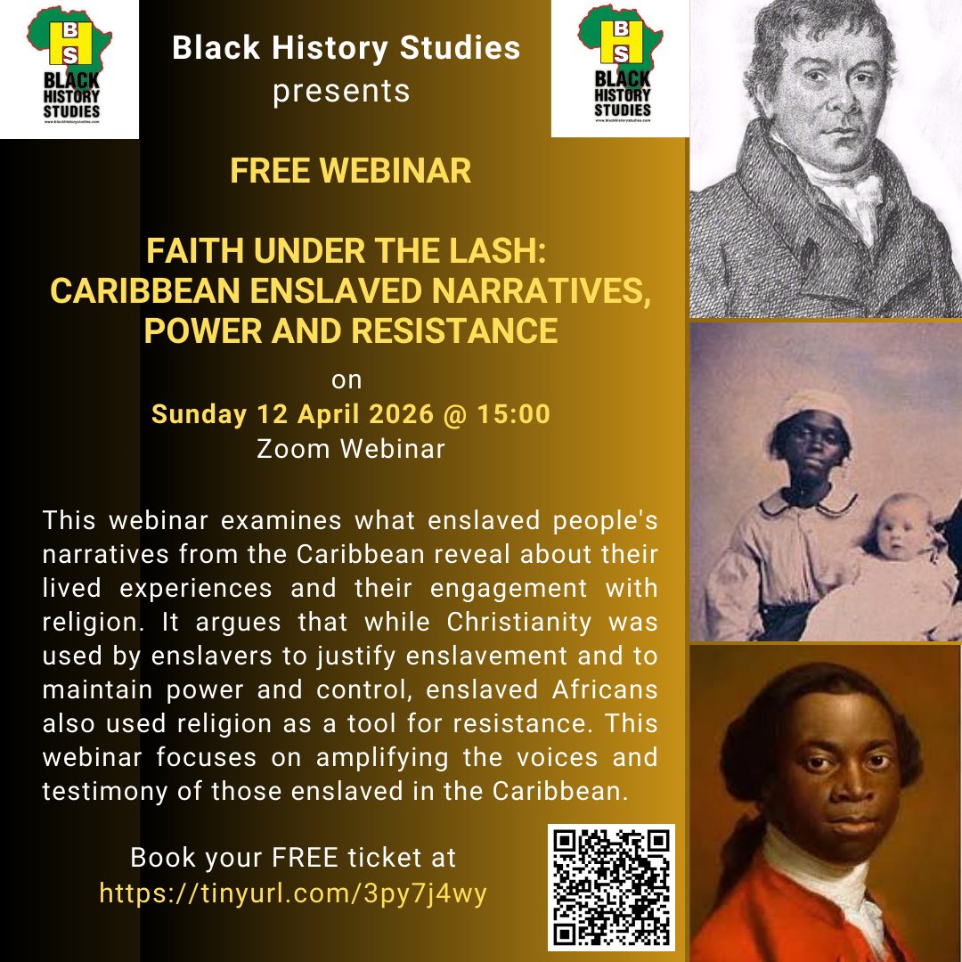 BlkHistStudies's tweet image. Don't miss our new webinar 'Faith Under the Lash: Caribbean Enslaved Narratives, Power and Resistance' on Sunday 12 April 2026 at 15:00 GMT. Book your place @  tinyurl.com/3py7j4wy #christianity #slavery #resistance