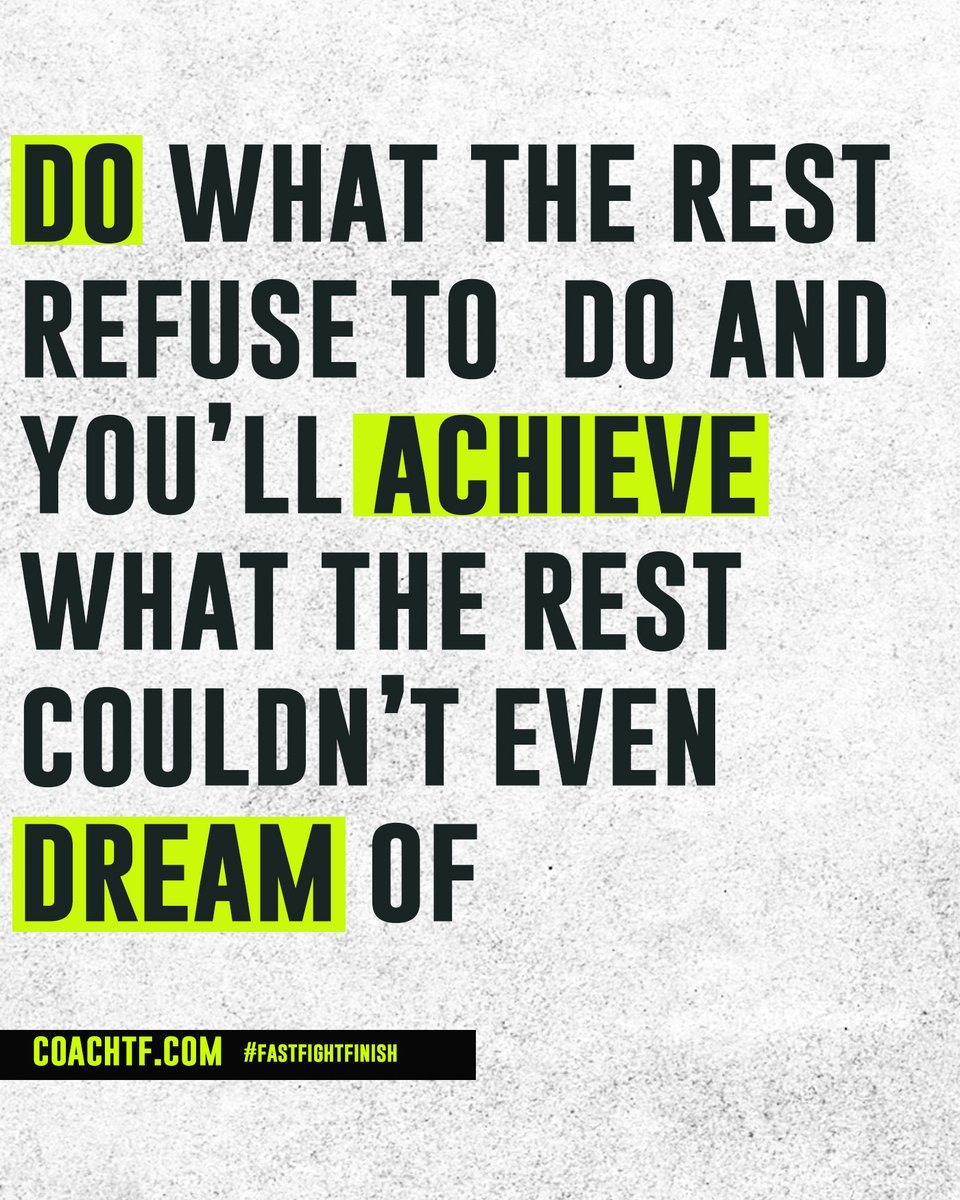 coachtf_365's tweet image. Want to achieve what the rest can't even dream of? Be ready to do what the rest refuse to do! #FastFightFinish coachtf.com