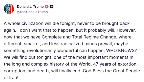 kamalrajsingh_'s tweet photo. BIG BREAKING 🇮🇷🇺🇸🚨US President Donald Trump's big warning to Iran:

A whole civilization will die tonight, never to be brought back again. I don’t want that to happen, but it probably will.

We will find out tonight,

#Irán #IranIsRight #Israël #IranWar‌ #Tehran #WorldWar3 https://t.co/8HBSiC51WU