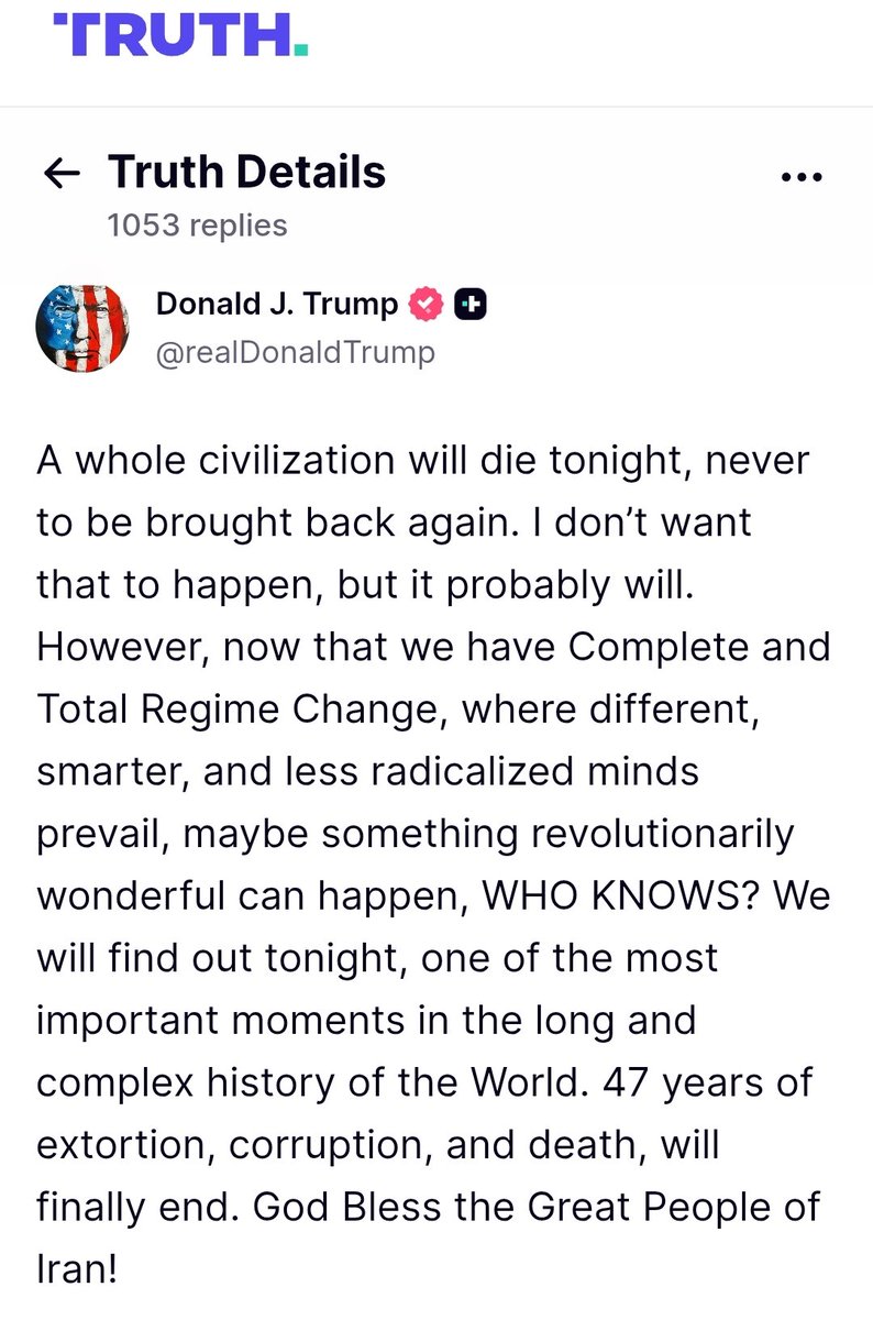 "Toda una civilización morirá esta noche y nunca más volverá a ser resucitada. No quiero que eso suceda, pero probablemente sucederá". 
Trump e Israel son los enemigos de la civilización y de la humanidad. Siempre lo han sido, pero hoy más claramente que nunca.
#Trump
#IranWar‌