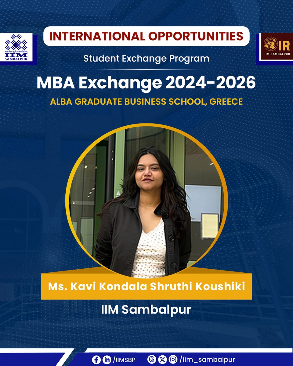 iim_sambalpur's tweet image. #IIMSambalpur is proud to share that Ms. Kavi Kondala Shruthi Koushiki, a #student of the #MBA 2024–2026 batch, is currently participating in a three-month #StudentExchange Program at the #AlbaGraduateBusinessSchool, #Greece.

#IIM #GlobalLearning #InternationalExposure