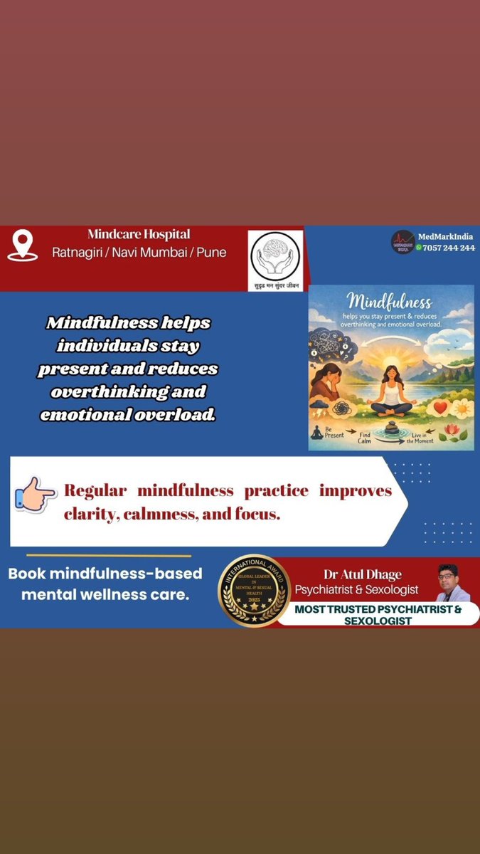 MindcareH's tweet photo. Mindfulness helps individuals stay present and reduces overthinking and emotional overload. Book mindfulness-based mental wellness care. #dratuldhage #mindcare #psychiatrist #sexologist #mindfulness #mentalcalm #focus CALL MINDCARE HOSPITAL 8308784422 https://t.co/a11xxydLQW