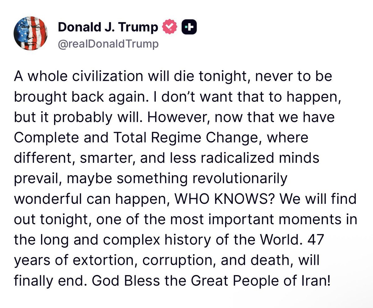 CtrlNws's tweet photo. #Trump:  "A whole civilization will die tonight, never to be brought back again. I don’t want that to happen, but it probably will." https://t.co/IjDSqCZD3U