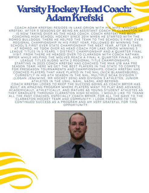 We are happy to introduce a familiar face as our new Varsity Hockey Coach!  Congrats, Coach Krefski!