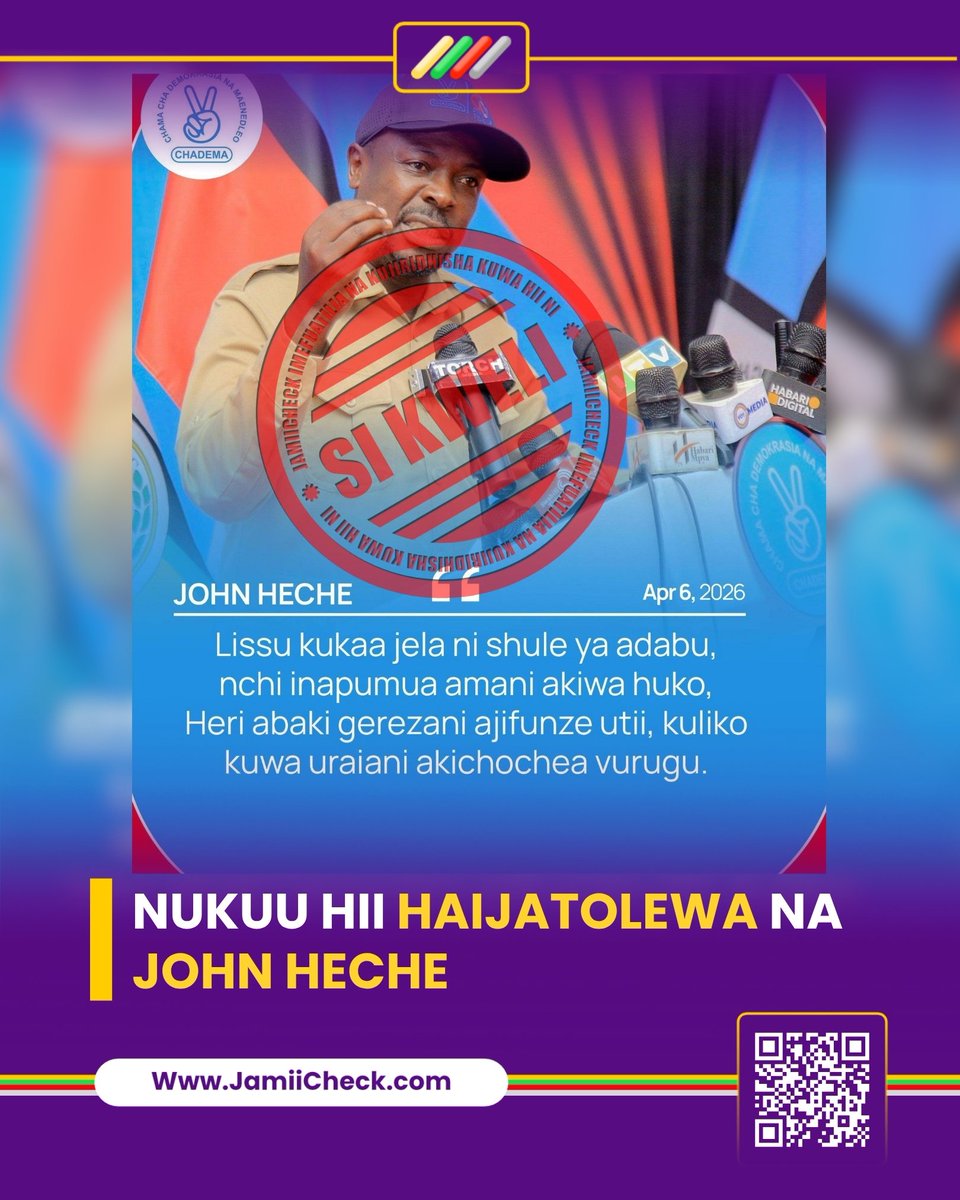 JamiiCheck's tweet photo. Kupitia ufuatiliaji kwa njia ya mtandao, imebainika kuwa nukuu zinazosambaa kwenye mitandao ya kijamii tangu Aprili 06, 2026, zikidaiwa kutolewa na Makamu Mwenyekiti wa chama cha Demokrasia na Maendeleo (CHADEMA) Bara, John Heche, Si za kweli.

Nukuu hizo zinajiri kufuatia mazungumzo ya Heche na waandishi wa habari, ambapo katika hotuba yake ya dakika 31, hakutamka kauli hiyo na badala yake alijikita zaidi kuongelea ongezeko la bei ya mafuta, athari zake kwa jamii na mapendekezo ya hatua zinazopaswa kuchukuliwa.

Zaidi Soma https://t.co/RRuyVX7Gma

#HakikiTaarifa #FactsCheck #FactsChecking #VisitJamiiCheck