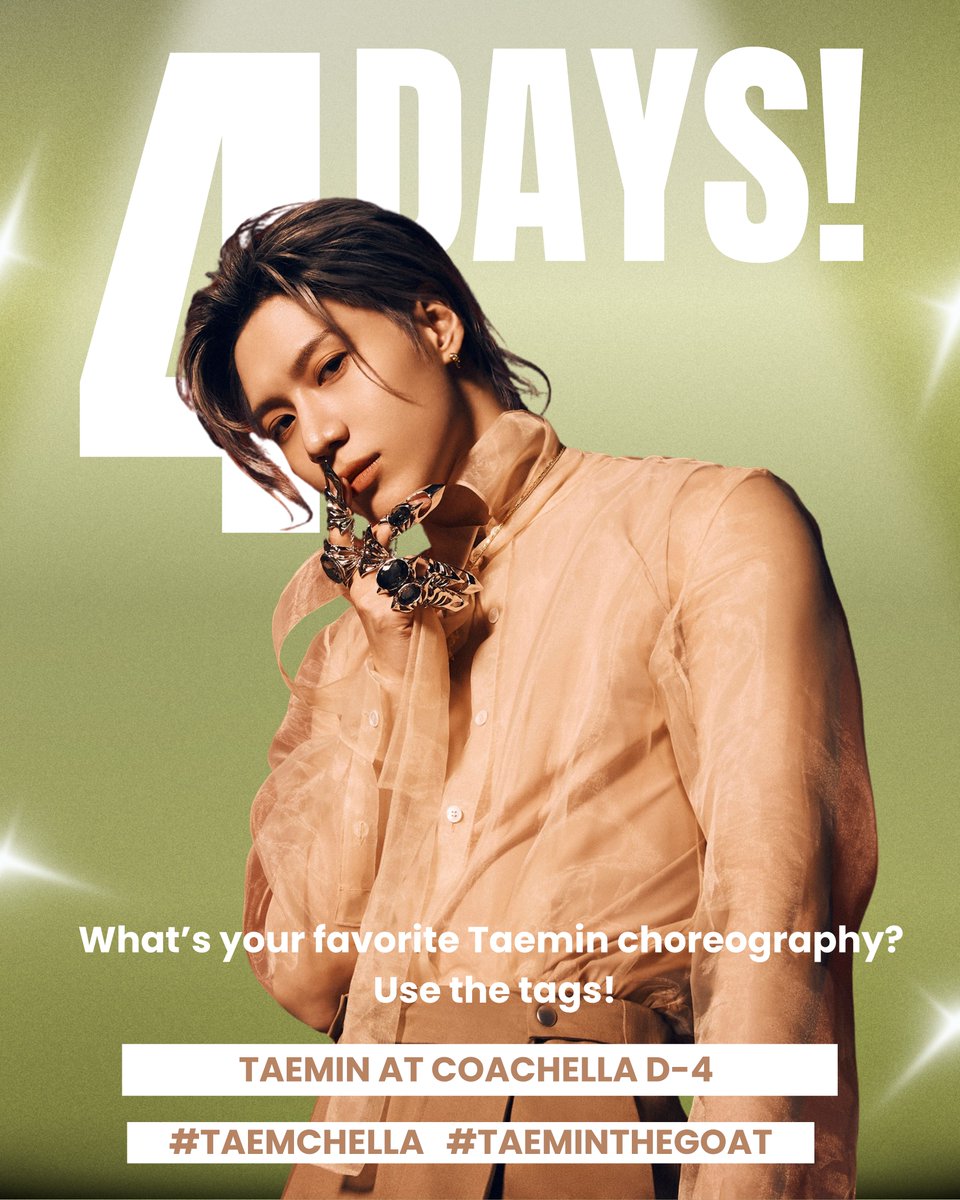 📢 D-4 UNTIL #TAEMIN AT COACHELLA 📢 Join us for a Coachella countdown! Use the prompt and tags below. 👉 What's your favorite Taemin choreography? 👉 Use the following tags : TAEMIN